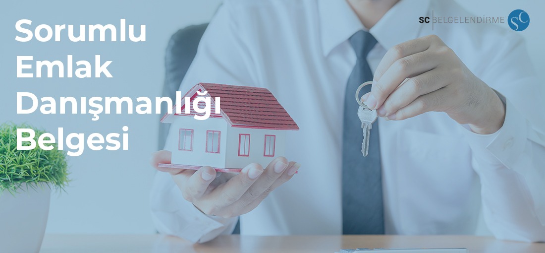 Sorumlu Emlak Danışmanlığı Belgesi