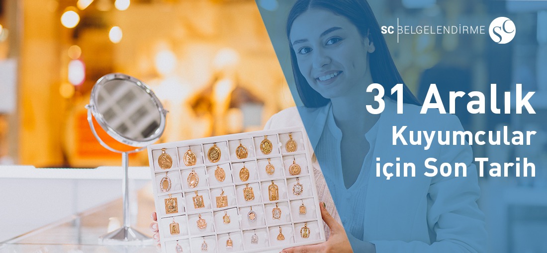 31 Aralık Kuyumcular İçin Son Tarih
