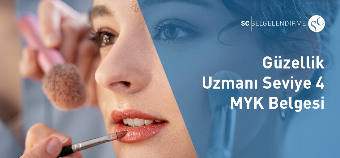 Güzellik Uzmanı Seviye 4 MYK Belgesi