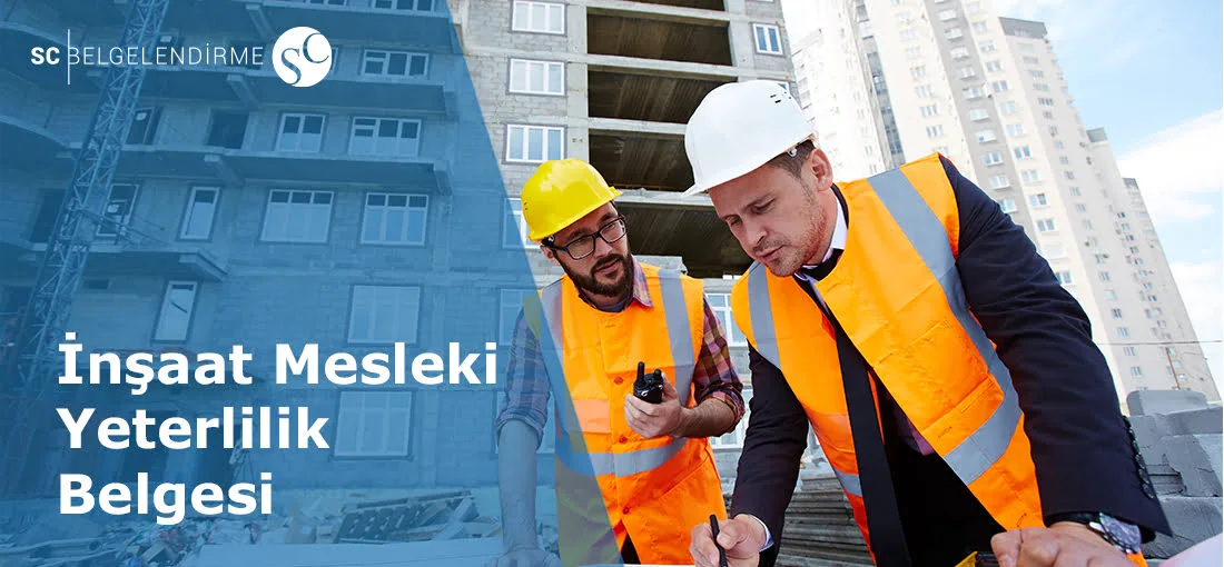 İnşaat Mesleki Yeterlilik Belgesi
